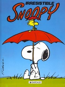 Irresistible Snoopy (French Edition)