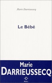 Le Bebe (French Edition)