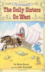 The Golly Sisters Go West (An I Can Read Book)