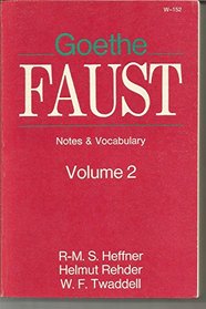Faust: Notes and Vocabulary v. 2 (Goethe's Faust)