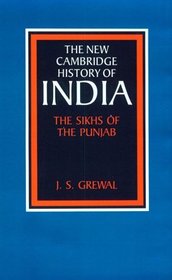 The Sikhs of the Punjab (The New Cambridge History of India)
