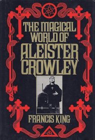 The magical world of Aleister Crowley