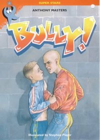 Bully! (Super Stars S.)
