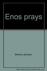 Enos prays (Steppingstone)