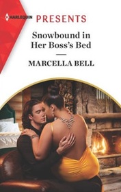 Snowbound in Her Boss's Bed (Harlequin Presents, No 4055)