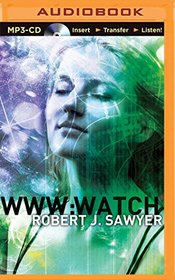 WWW: Watch (WWW Trilogy)
