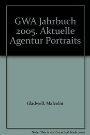 GWA Jahrbuch 2005. Aktuelle Agentur Portraits
