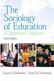 The Sociology of Education: A Systematic Analysis (6th Edition)
