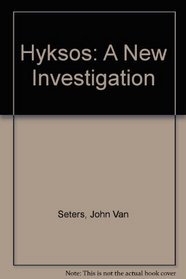 Hyksos: A New Investigation