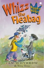 Whizz the Fleabag (Books for Boys)