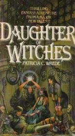 Daughter of Witches (Lyra, Bk 2)