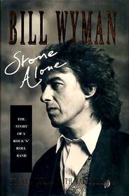 Stone Alone : The Story of a Rock 'n Roll Band