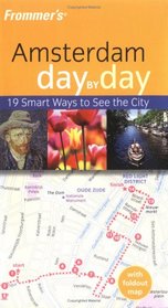 Frommer's Amsterdam Day by Day (Frommer's Day by Day)