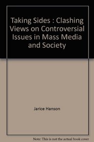 Taking sides: Clashing views on controversial issues in mass media and society