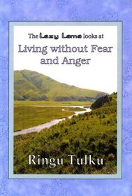 The Lazy Lama Looks at Living without Fear and Anger