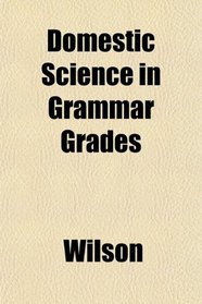 Domestic Science in Grammar Grades
