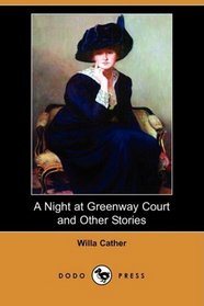 A Night at Greenway Court and Other Stories (Dodo Press)