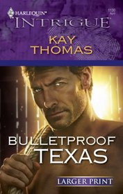 Bulletproof Texas (Larger Print Harlequin Intrigue)