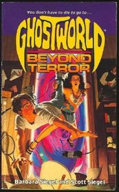 Beyond Terror (Ghostworld, Bk 1)