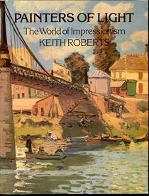 Painters of Light: The World Impressionism