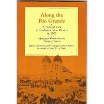 Along the Rio Grande: A Pastoral Visit to Southwest New Mexico in 1902