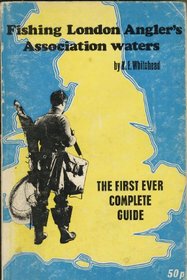 Fishing London Anglers' Association Waters (Where to Fish)