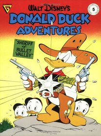Walt Disney's Donald Duck Adventures: Sheriff of Bullet Valley (Gladstone Comic Album Series No. 5) (Gladstone Comic Album Series)
