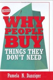 Why People Buy Things They Don't Need