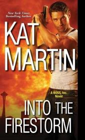 Into the Firestorm (BOSS, Inc., Bk 3)