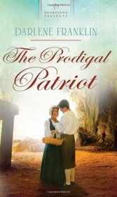 Prodigal Patriot (Heartsong Presents - Historical)