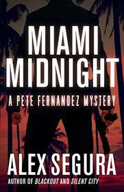 Miami Midnight (Pete Fernandez, Bk 5)