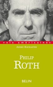 Philip Roth: Les ruses de la fiction (Voix americaines) (French Edition)