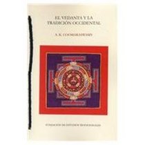 El Vedanta y la Tradicion Occidental/ The Vedanta and Western Tradition (Spanish Edition)
