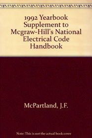 1992 Yearbook Supplement to Mcgraw-Hill's National Electrical Code Handbook