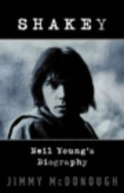 Shakey: Neil Young's Biography --2002 publication.