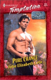 Pure Chance (Men of Chance, Bk 1) (Harlequin Temptation, No 814)