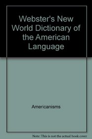 Webster's New World dictionary of the American language