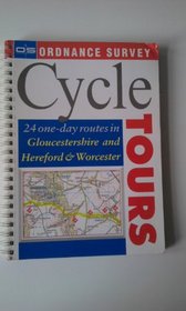 24 one-day routes in Gloucestershire, Herefordshire, Worcestershire (Ordnance Survey Cycle Tours)