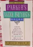 PARKER'S WINE BUYER'S GUIDE, 3RD EDITION (Parker's Wine Buyer's Guide)