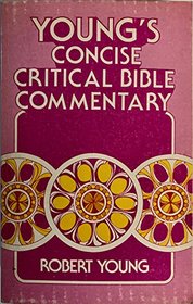 The Young's Concise Critical Bible Commentary