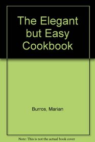 The Elegant but Easy Cookbook