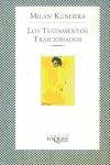 Los Testamentos Traicionados / Testaments Betrayed
