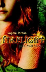 Ziel van vuur (Firelight, #1)