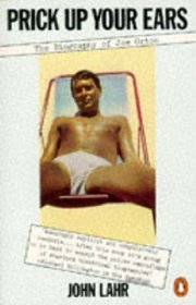 Prick Up Your Ears: Biography of Joe Orton