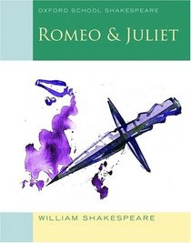 Romeo and Juliet: Class Pack (Oxford School Shakespeare)