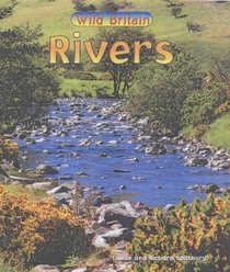 Habitat: Rivers (Wild Britain)