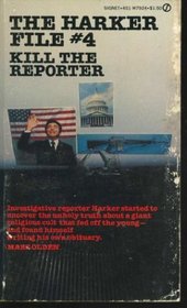 Harker File #4: Kill the Reporter