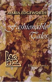 Fashionable Tales: Two Novels: milie de Coulanges. Almeria
