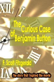 The Curious Case Of Benjamin Button: The Story That Inspired The Movie
