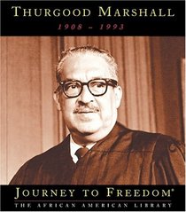 Thurgood Marshall (Journey to Freedom)